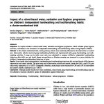 Impact of a school-based water, sanitation and hygiene programme on children’s independent handwashing and toothbrushing habits: a cluster-randomised trial